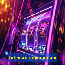 futemax jogo do galo